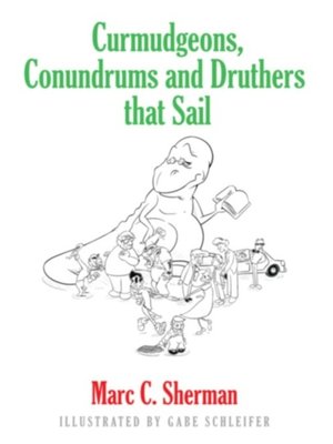cover image of Curmudgeons, Conundrums and Druthers That Sail